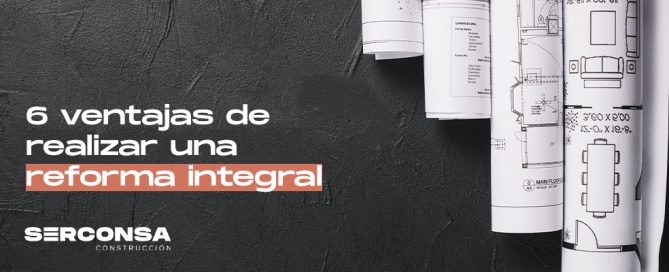 ventajas de reformas integrales